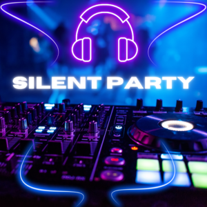 SILENT PARTY